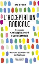 Couverture du livre « L'acceptation radicale » de Tara Brach aux éditions Pocket