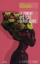 Couverture du livre « Le piment des plus beaux jours » de Jerome Nouhouai aux éditions Serpent A Plumes