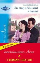 Couverture du livre « Un trop séduisant ennemi » de Carol Marinelli aux éditions Harlequin