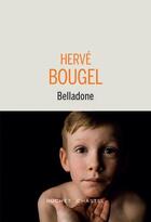 Couverture du livre « Belladone » de Herve Bougel aux éditions Buchet Chastel