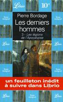 Couverture du livre « Les derniers hommes - les legions de l'apocalypse t3 » de Pierre Bordage aux éditions J'ai Lu