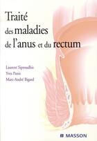 Couverture du livre « Traité des maladies de l'anus et du rectum » de Siproudhis Laurent aux éditions Elsevier-masson