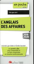 Couverture du livre « L'anglais des affaires - 9e ed. - les points cles pour comprendre et se faire comprendre en situatio » de Sarcelet/Lyle-Didier aux éditions Gualino