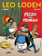 Couverture du livre « Léo Loden T.6 ; pizza aux pruneaux » de Serge Carrere et Christophe Arleston aux éditions 48h Bd