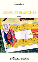 Couverture du livre « Nuits blanches » de Sabana Barro aux éditions Editions L'harmattan