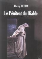 Couverture du livre « Le penitent du diable » de Thierry Iochem aux éditions Nuit D'avril
