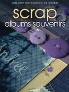 Couverture du livre « Scrap, albums souvenirs » de Brozinska Anastas. aux éditions Editions Esi