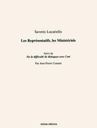 Couverture du livre « Saverio Lucariello ; les représentatifs, les ministériels » de Saverio Lucariello aux éditions Isthme