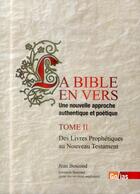 Couverture du livre « Bible en vers t.2 ; des livres prophétiques au Nouveau Testament » de Jean Bescond aux éditions Golias