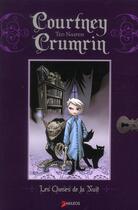 Couverture du livre « Courtney Crumrin t.1 : les choses de la nuit » de Ted Naifeh aux éditions Akileos