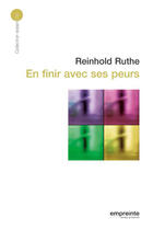 Couverture du livre « En finir avec ses peurs » de Ruthe R. aux éditions Empreinte Temps Present