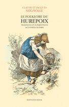 Couverture du livre « Le folklore du hurepoix » de Claude Seignolle et Jacques Seignolle aux éditions Hesse