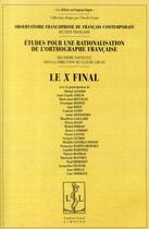 Couverture du livre « Le x final ; études pour une rationalisation de l'orthographe française » de Claude Gruaz et Collectif aux éditions Lambert-lucas