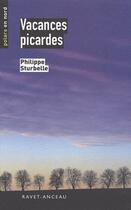 Couverture du livre « Vacances picardes » de Philippe Sturbell aux éditions Ravet-anceau