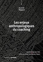 Couverture du livre « Les enjeux anthropologiques du coaching » de Baptiste Rappin aux éditions Ovadia