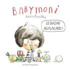Couverture du livre « Babymoni : le bazar au placard ! » de Rocio Bonilla aux éditions Pere Fouettard