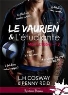 Couverture du livre « Mis à l'essai t.3 ; le vaurien et l'étudiante » de Penny Reid et L. H. Cosway aux éditions Collection Infinity