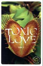 Couverture du livre « Toxic love Tome 2 » de Coco Row aux éditions Nisha Et Caetera