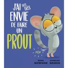 Couverture du livre « J'ai très très envie de faire un prout » de Duncan Beedie et Karl Newson aux éditions 1 2 3 Soleil