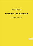 Couverture du livre « Le neveu de rameau - la satire seconde » de Denis Diderot aux éditions Culturea