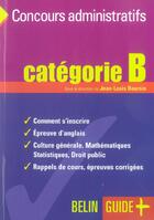 Couverture du livre « Guide des concours administratifs categorie b » de Jean-Louis Boursin aux éditions Belin Education