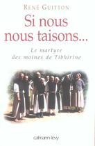 Couverture du livre « Si nous nous taisons... le martyre des moines de Tibhirine » de Rene Guitton aux éditions Calmann-levy