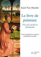 Couverture du livre « Le livre de peinture - vies des peintres flamands » de Karel Van Mander aux éditions Hermann