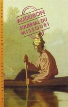 Couverture du livre « Journal du Missouri » de John-James Audubon aux éditions Table Ronde