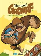 Couverture du livre « Mon ami Grompf Tome 1 » de Nob aux éditions Glenat