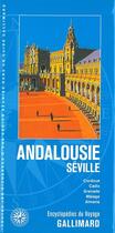 Couverture du livre « Andalousie ; Séville (édition 2018) » de Collectif Gallimard aux éditions Gallimard-loisirs