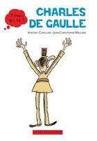 Couverture du livre « Charles de Gaulle » de Vincent Cuvellier et Jean-Christophe Mazurie aux éditions Actes Sud Junior