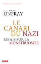 Couverture du livre « Le canari du nazi » de Michel Onfray aux éditions Autrement