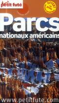 Couverture du livre « GUIDE PETIT FUTE ; COUNTRY GUIDE ; parcs nationaux americains (édition 2014) » de  aux éditions Le Petit Fute