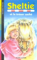 Couverture du livre « Sheltie T.2 ; Sheltie et le trésor caché » de Peter Clover aux éditions Bayard Jeunesse