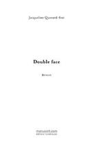 Couverture du livre « Double face » de Querard-Frot-J aux éditions Editions Le Manuscrit