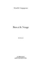 Couverture du livre « Ben et le nuage » de Marielle Carpagnano aux éditions Le Manuscrit