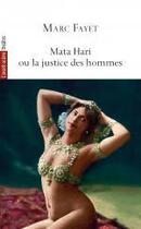 Couverture du livre « Mata hari ou la justice des hommes » de Marc Fayet aux éditions Avant-scene Theatre