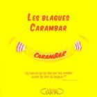 Couverture du livre « Les blagues Carambar t.1 » de  aux éditions Michel Lafon