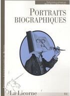 Couverture du livre « La Licorne : portraits biographiques » de R. Dion et M. Lepage aux éditions Pu De Rennes