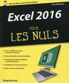 Couverture du livre « Excel 2016 pour les nuls » de Greg Harvey aux éditions Pour Les Nuls