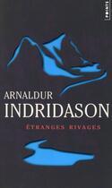 Couverture du livre « Étranges rivages » de Arnaldur Indridason aux éditions Points