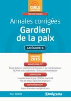 Couverture du livre « Annales corrigées gardien de la paix (3e édition) » de Marc Dalens aux éditions Studyrama