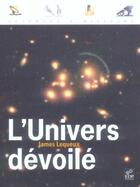 Couverture du livre « L'univers devoilé » de James Lequeux aux éditions Edp Sciences