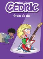 Couverture du livre « Cédric Tome 26 : graine de star » de Laudec et Raoul Cauvin aux éditions Dupuis