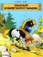 Couverture du livre « Yakari T.6 ; Yakari et le secret de Petit Tonnerre » de Derib et Job aux éditions Lombard