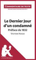 Couverture du livre « Le dernier Jour d'un condamné de Victor Hugo ; préface de 1832 » de Jeanne Digne-Matz aux éditions Lepetitlitteraire.fr