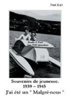 Couverture du livre « Souvenirs de jeunesse 1939-1945 ; j'ai été un 