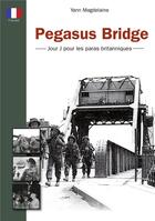 Couverture du livre « Pegasus Bridge » de Yann Magdeleine aux éditions Orep