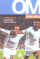 Couverture du livre « Clubs de légende ; guide officiel du supporter om 2006-2007 » de Collectif M. aux éditions Mango