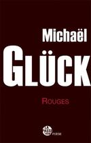 Couverture du livre « Rouges » de Michael Gluck aux éditions La Passe Du Vent